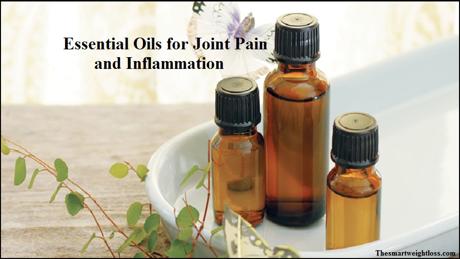 Essential Oils for Joint Pain and Inflammation